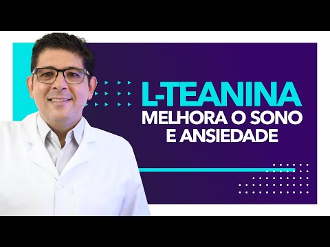 Para que serve a Teanina ou L-teanina | Dr Juliano Teles